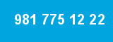 981 775 12 22